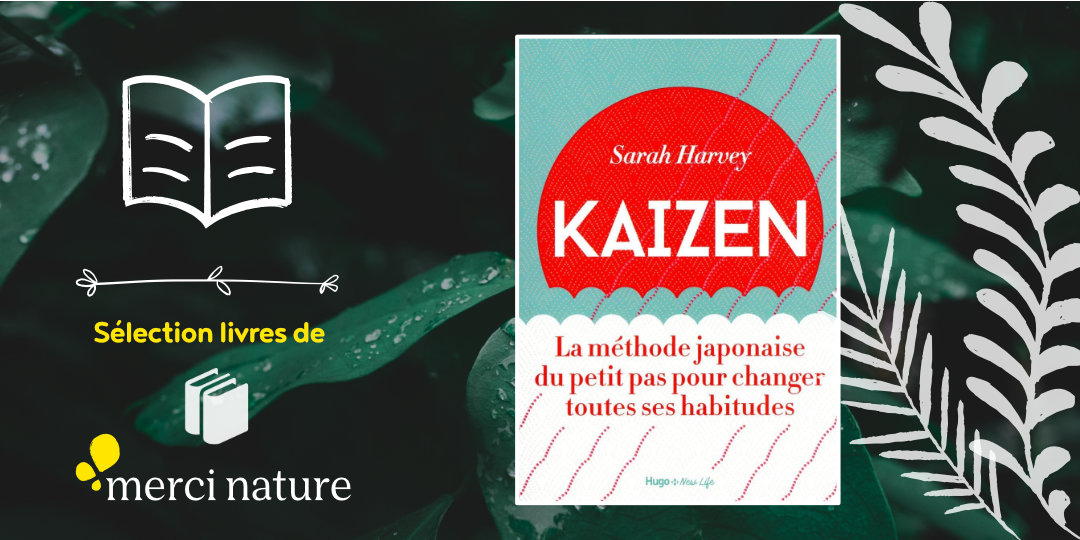 Livre Kaizen - La méthode japonaise du petit pas pour changer toutes ses habitudes
