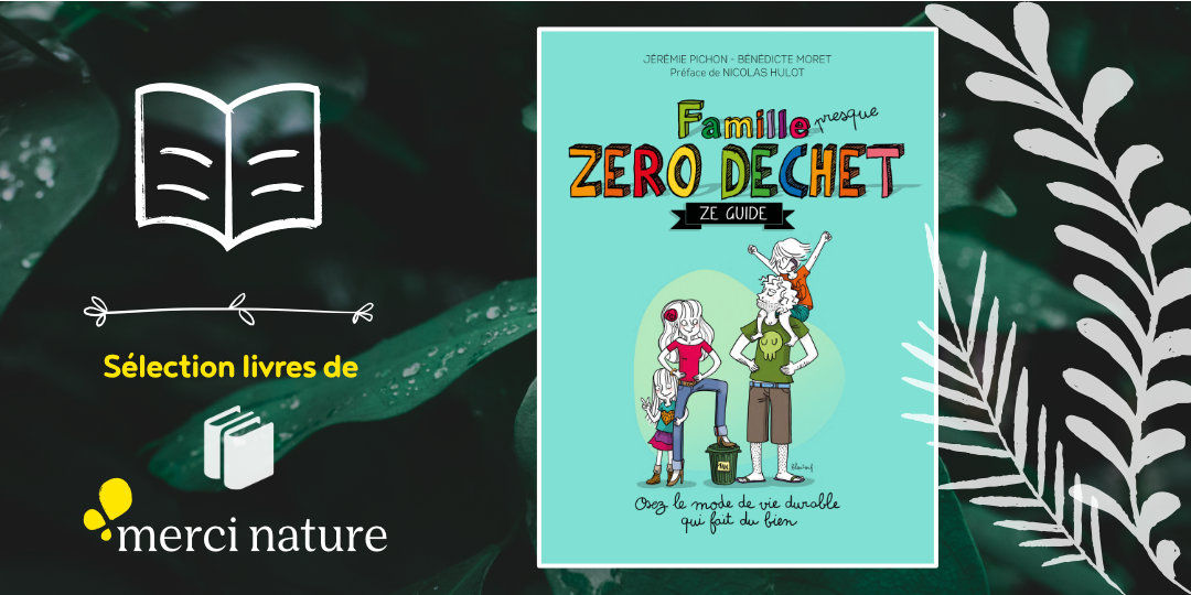 Livre Famille zéro déchet, Ze guide