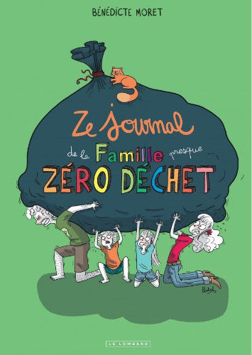 Ze journal de la famille (presque) z&eacute;ro d&eacute;chet