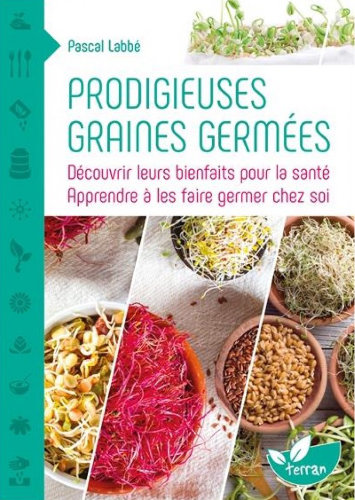 Prodigieuses graines germ&eacute;es